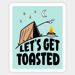 Let's Get Toasted Camping Tent With Campfire Magnet